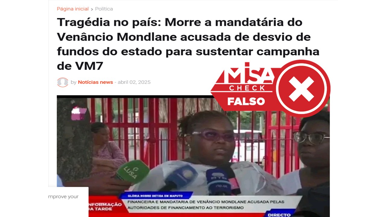Informação sobre morte da mandatária financeira de Venâncio Mondlane é falsa